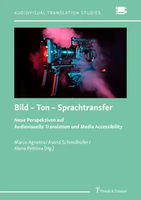 Agnetta / Schmidhofer / Petrova |  Bild - Ton - Sprachtransfer | Buch |  Sack Fachmedien