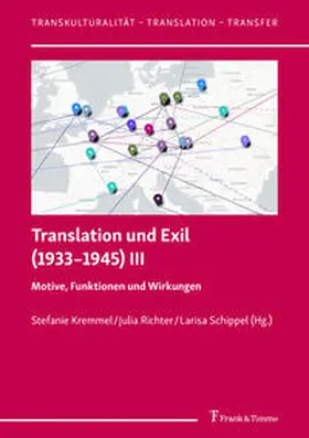 Kremmel / Richter / Schippel |  Translation und Exil (1933-1945) III | Buch |  Sack Fachmedien