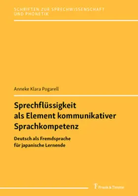 Pogarell / Hirschfeld |  Sprechflüssigkeit als Element kommunikativer Sprachkompetenz | Buch |  Sack Fachmedien