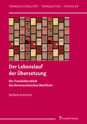 Kremmel |  Der Lebenslauf der Übersetzung | Buch |  Sack Fachmedien