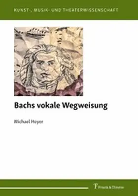 Hoyer |  Bachs vokale Wegweisung | eBook | Sack Fachmedien