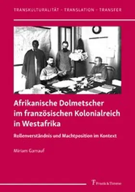 Gamauf | Afrikanische Dolmetscher im französischen Kolonialreich in Westafrika | E-Book | sack.de