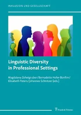 Hofer-Bonfim / Zehetgruber / Peters |  Linguistic Diversity in Professional Settings | eBook | Sack Fachmedien