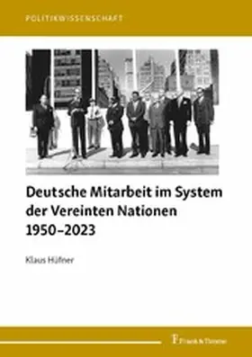 Hüfner |  Deutsche Mitarbeit im System der Vereinten Nationen 1950-2023 | eBook | Sack Fachmedien