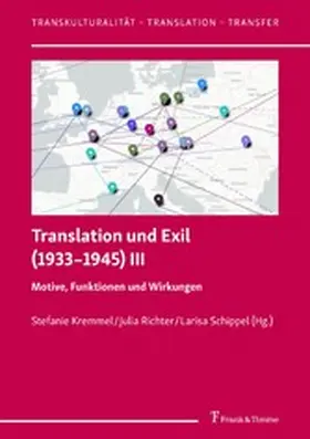 Kremmel / Richter / Schippel |  Translation und Exil (1933-1945) III | eBook | Sack Fachmedien