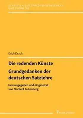 Drach / Gutenberg |  Die redenden Künste / Grundgedanken der deutschen Satzlehre | eBook | Sack Fachmedien