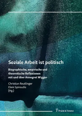 Reutlinger / Spiroudis |  Soziale Arbeit ist politisch | eBook | Sack Fachmedien