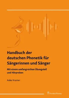 Kramer |  Handbuch der deutschen Phonetik für Sängerinnen und Sänger | eBook | Sack Fachmedien