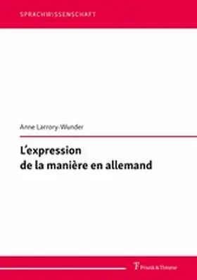 Larrory-Wunder |  L'expression de la manière en allemand | eBook | Sack Fachmedien