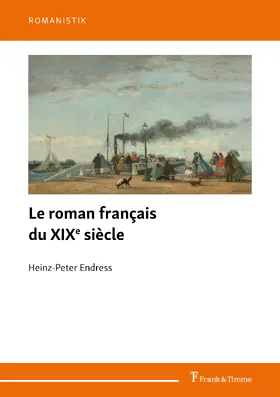 Endress |  Le roman français du XIXe siècle | eBook | Sack Fachmedien