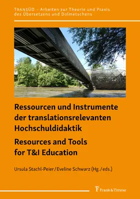 Schwarz / Stachl-Peier |  Ressourcen und Instrumente der translationsrelevanten Hochschuldidaktik / Resources and Tools for T&I Education | eBook | Sack Fachmedien