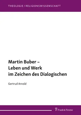 Arnold |  Martin Buber - Leben und Werk im Zeichen des Dialogischen | eBook | Sack Fachmedien