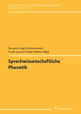 Hüttner / Voigt-Zimmermann / Lorenz |  Sprechwissenschaftliche Phonetik | eBook | Sack Fachmedien