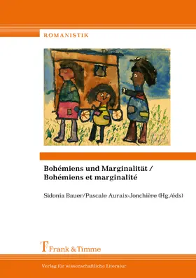 Auraix-Jonchière / Bauer |  Bohémiens und Marginalität / Bohémiens et marginalité | eBook | Sack Fachmedien