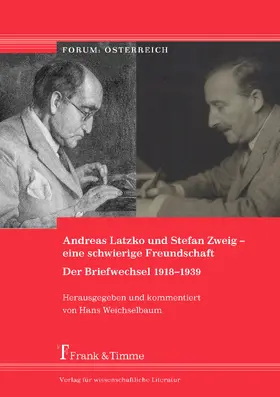 Weichselbaum |  Andreas Latzko und Stefan Zweig - eine schwierige Freundschaft. Der Briefwechsel 1918-1939 | eBook | Sack Fachmedien