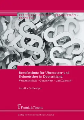Schlesiger | Berufsschutz für Übersetzer und Dolmetscher in Deutschland | E-Book | sack.de