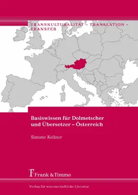 Kellner |  Basiswissen für Dolmetscher und Übersetzer - Österreich | eBook | Sack Fachmedien