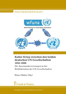 Hüfner |  Kalter Krieg zwischen den beiden deutschen UN-Gesellschaften 1952-1968 | eBook | Sack Fachmedien
