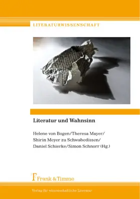 Bogen / Mayer / Schierke |  Literatur und Wahnsinn | eBook | Sack Fachmedien