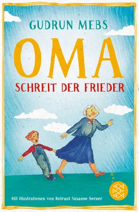 Mebs | Oma!, schreit der Frieder | Buch | 978-3-7335-0214-0 | www2.sack.de
