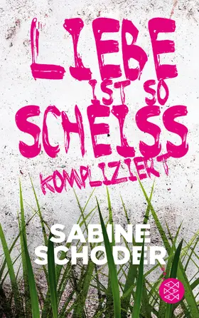 Schoder |  Liebe ist so scheißkompliziert | Buch |  Sack Fachmedien