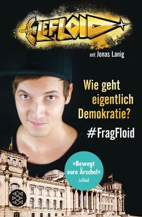 LeFloid |  Wie geht eigentlich Demokratie? #FragFloid | Buch |  Sack Fachmedien