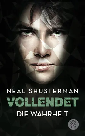 Shusterman |  Vollendet - Die Wahrheit (Band 4) | Buch |  Sack Fachmedien