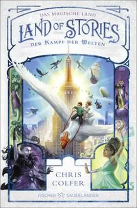 Colfer |  Land of Stories: Das magische Land - Der Kampf der Welten | Buch |  Sack Fachmedien