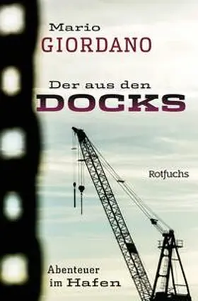 Giordano |  Der aus den Docks | Buch |  Sack Fachmedien