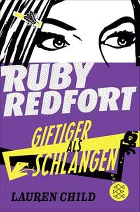 Child |  Ruby Redfort - Giftiger als Schlangen | Buch |  Sack Fachmedien