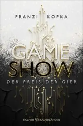 Kopka |  Gameshow - Der Preis der Gier | Buch |  Sack Fachmedien