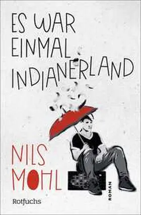 Mohl |  Es war einmal Indianerland | Buch |  Sack Fachmedien