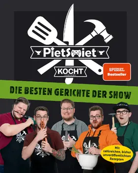 PietSmiet / Grill |  PietSmiet kocht. Die besten Gerichte der Show | Buch |  Sack Fachmedien