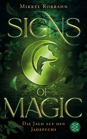 Robrahn |  Signs of Magic 1 – Die Jagd auf den Jadefuchs | Buch |  Sack Fachmedien