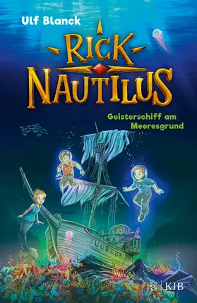 Blanck |  Rick Nautilus – Geisterschiff am Meeresgrund | eBook | Sack Fachmedien