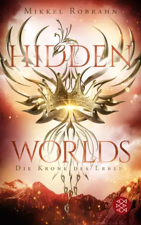 Robrahn |  Hidden Worlds 2 – Die Krone des Erben | eBook | Sack Fachmedien