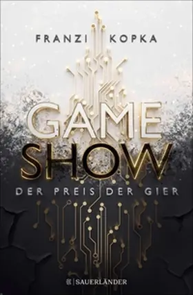 Kopka |  Gameshow – Der Preis der Gier | eBook | Sack Fachmedien