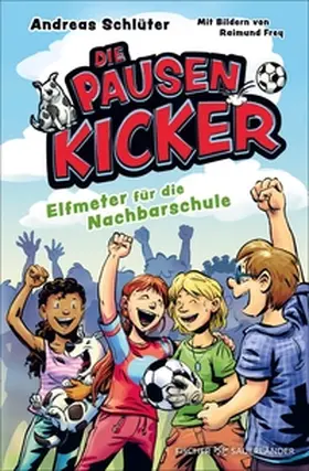 Schlüter |  Die Pausenkicker – Elfmeter für die Nachbarschule | eBook | Sack Fachmedien