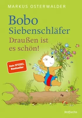 Osterwalder |  Bobo Siebenschläfer: Draußen ist es schön! | eBook | Sack Fachmedien