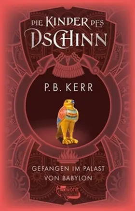 Kerr |  Die Kinder des Dschinn: Gefangen im Palast von Babylon | eBook | Sack Fachmedien