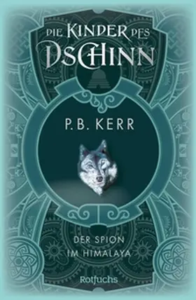 Kerr |  Die Kinder des Dschinn: Der Spion im Himalaya | eBook | Sack Fachmedien