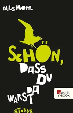 Mohl |  Schön, dass du da warst | eBook | Sack Fachmedien