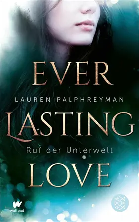 Palphreyman |  Everlasting Love - Ruf der Unterwelt | eBook | Sack Fachmedien