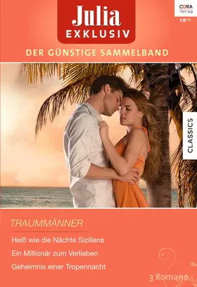 Williams / Steele / West |  Julia Exklusiv Band 251 | eBook | Sack Fachmedien