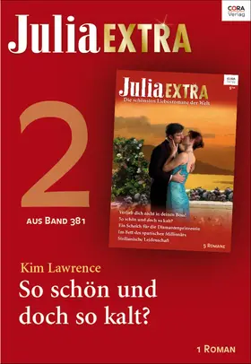 Lawrence |  Julia Extra Band 381 - Titel 2: So schön und doch so kalt | eBook | Sack Fachmedien