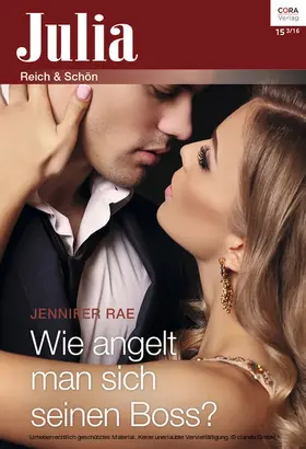 Rae |  Wie angelt man sich seinen Boss? | eBook | Sack Fachmedien