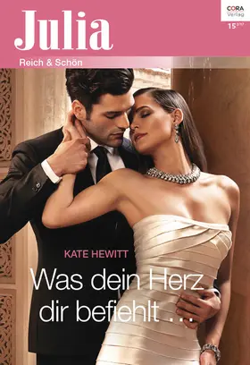 Hewitt |  Was dein Herz dir befiehlt ... | eBook | Sack Fachmedien