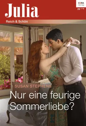 Stephens |  Nur eine feurige Sommerliebe? | eBook | Sack Fachmedien