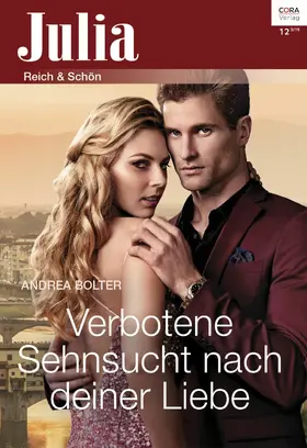 Bolter |  Verbotene Sehnsucht nach deiner Liebe | eBook | Sack Fachmedien