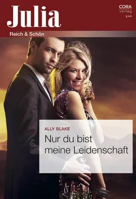 Blake |  Nur du bist meine Leidenschaft | eBook | Sack Fachmedien